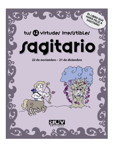 Tus 12 virtudes irresistibles sagitario