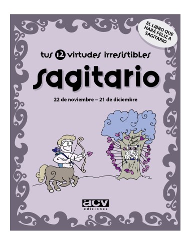 Tus 12 virtudes irresistibles sagitario