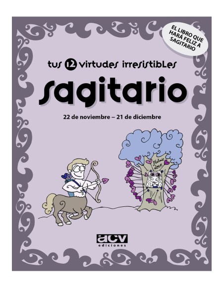 Tus 12 virtudes irresistibles sagitario