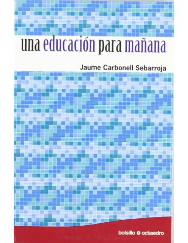 Una educacion para manana