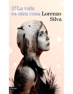 La vida es otra cosa