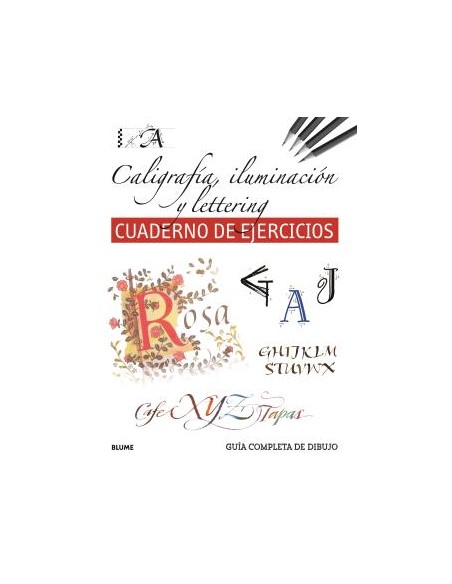 Guia completa de dibujo Caligrafia iluminacion y lettering Cuaderno de ejercicios