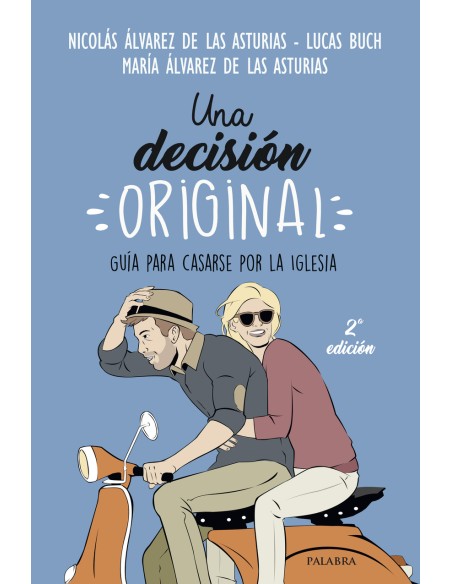 Una decision original