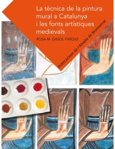 La tecnica de la pintura mural a Catalunya i les fonts artistiques medievals