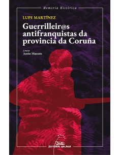 Guerrileiros antifranqusitas da provincia da Coruna