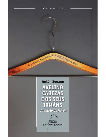 Avelino Cabezas e os seus irmans Un relato de Naron