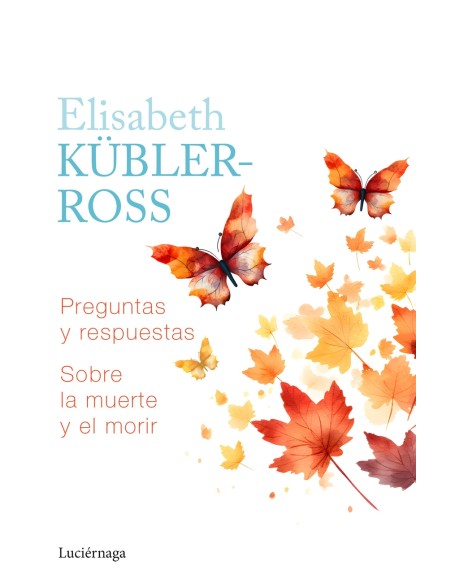 Preguntas y respuestas sobre la muerte y el morir