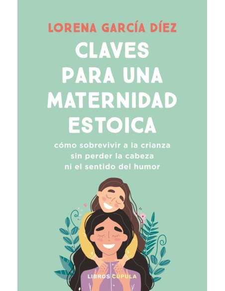 Claves para una maternidad estoica