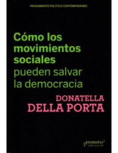 COMO LOS MOVIMIENTOS SOCIALES PUEDEN SALVAR LA DEMOCRACIA