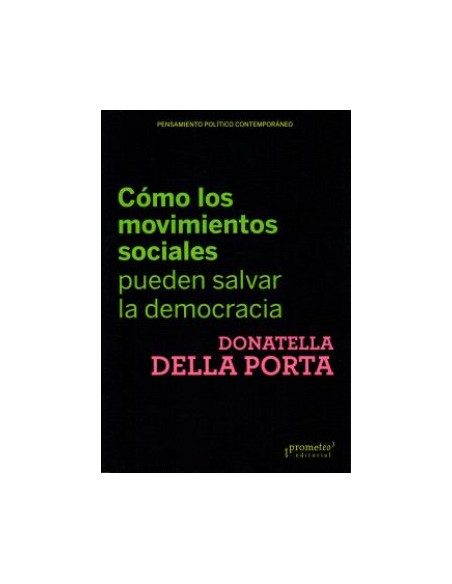 COMO LOS MOVIMIENTOS SOCIALES PUEDEN SALVAR LA DEMOCRACIA