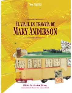 El viaje en tranvia de Mary Anderson