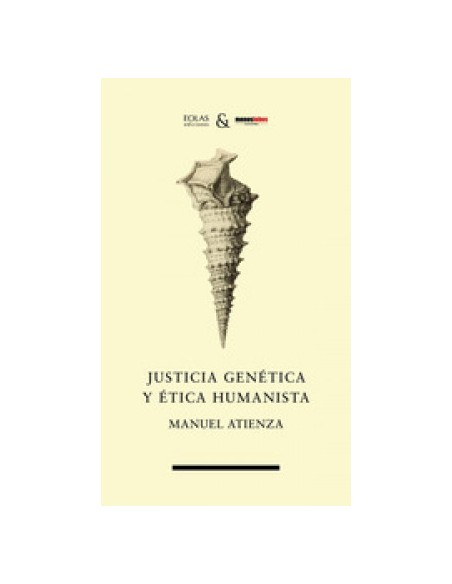 JUSTICIA GENETICA Y ETICA HUMANISTA