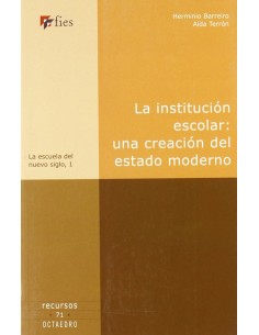 La institucion escolar una creacion del estado moderno