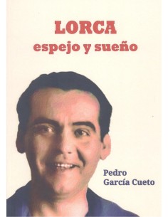 LORCA ESPEJO Y SUENO