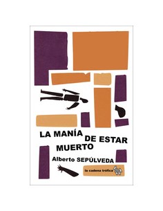 LA MANIA DE ESTAR MUERTO