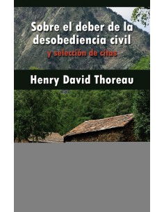 Sobre el deber de la desobediencia civil y seleccion de citas