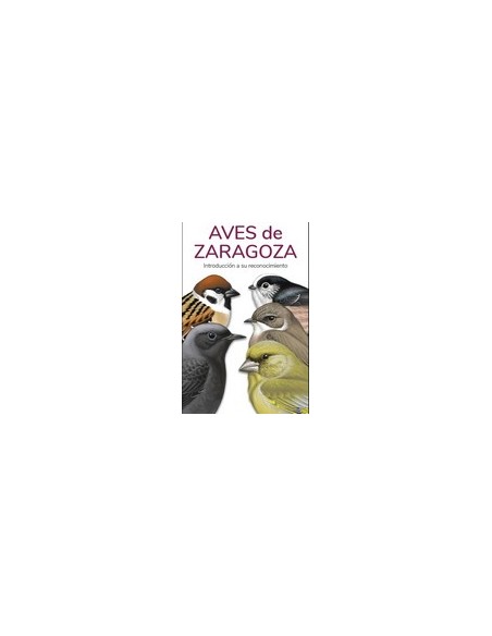AVES DE ZARAGOZA GUIAS DESPLEGABLES TUNDRA
