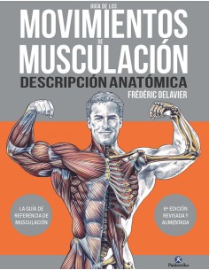 Guia de los movimientos de musculacion Descripcion anatomica
