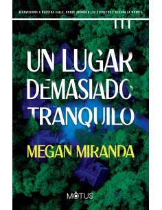 Un lugar demasiado tranquilo