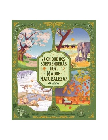 Con que nos sorprenderas hoy Madre Naturaleza