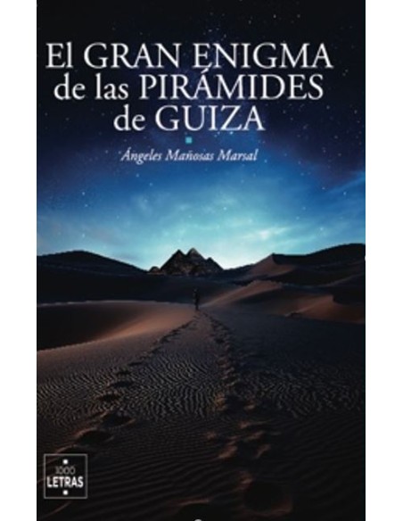 El gran enigma de las Piramides de Guiza