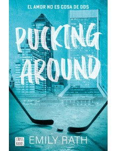 Pucking Around El amor no es cosa de dos