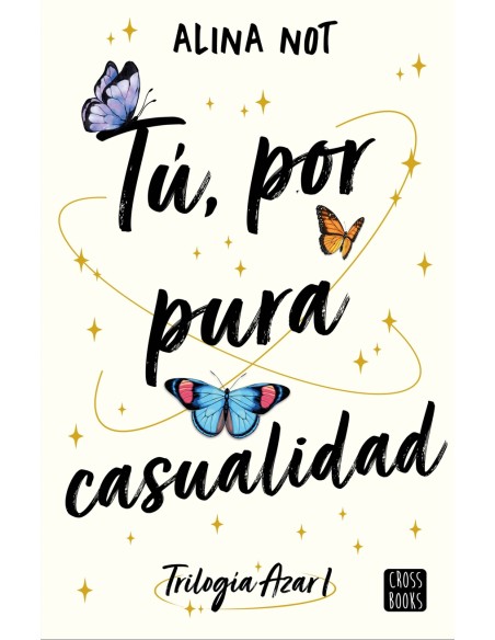 Tu por pura casualidad