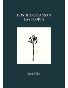 Donde descansan las flores