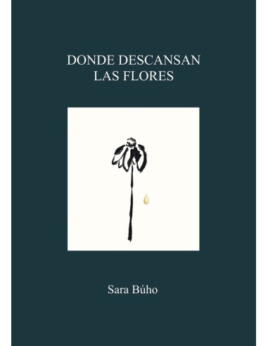 Donde descansan las flores