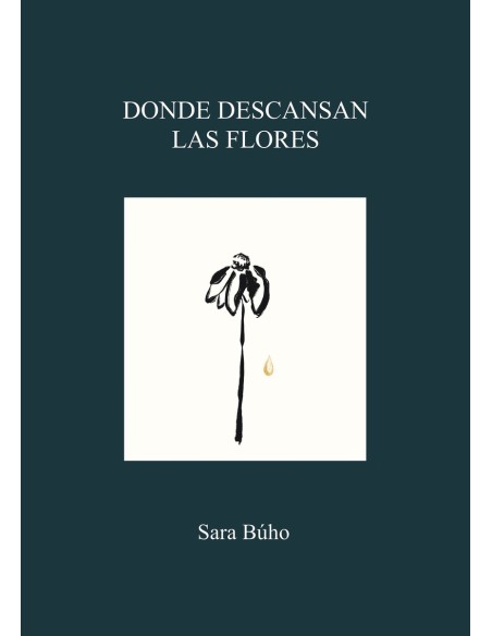 Donde descansan las flores