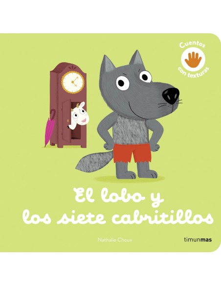El lobo y los siete cabritillos Cuento con texturas