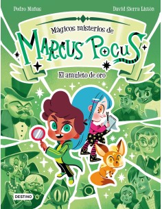 Marcus Pocus Magicos misterios 1 El amuleto de oro