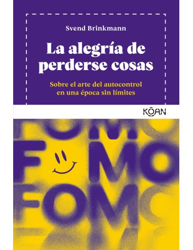 La alegria de perderse cosas