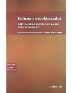 Felices y escolarizados