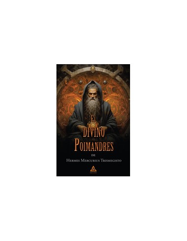 El divino Poimandres de Hermes Mercurius Trismegisto