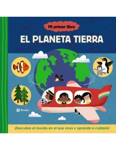 Mi primer libro sobre el planeta Tierra