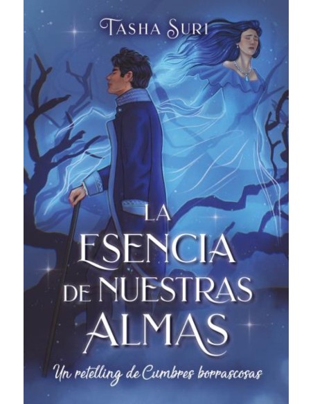La esencia de nuestras almas Un retelling de Cumbres borrascosas