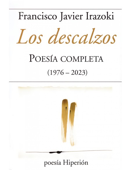 DESCALZOS LOS POESIA COMPLETA 1976 2023