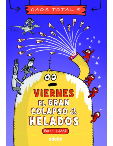 Viernes El gran colapso de los helados