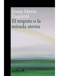 El respeto o la mirada atenta