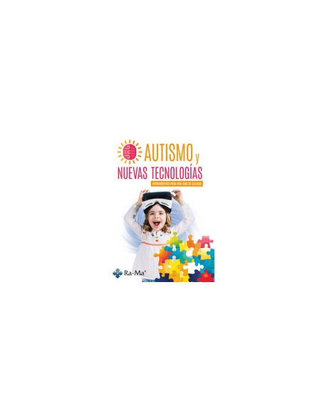 AUTISMO Y NUEVAS TECNOLOGIAS HERRAMIENTAS PARA UNA VIDA DE CALIDAD