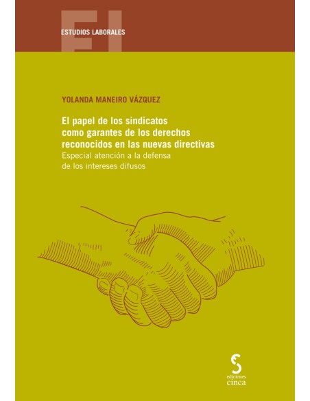 El papel de los sindicatos como garantes de los derechos reconocidos en las nuevas directivas