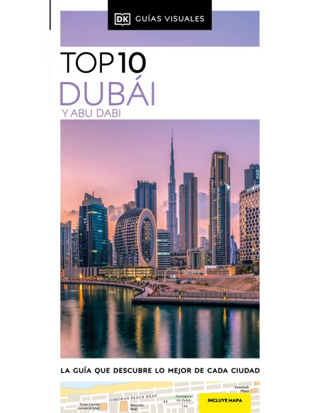 Dubai y Abu Dabi Guias Visuales TOP 10