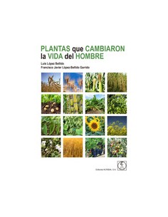 PLANTAS QUE CAMBIARON LA VIDA DEL HOMBRE