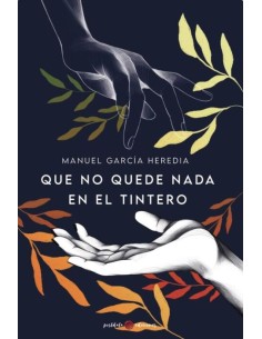 Que no quede nada en el tintero