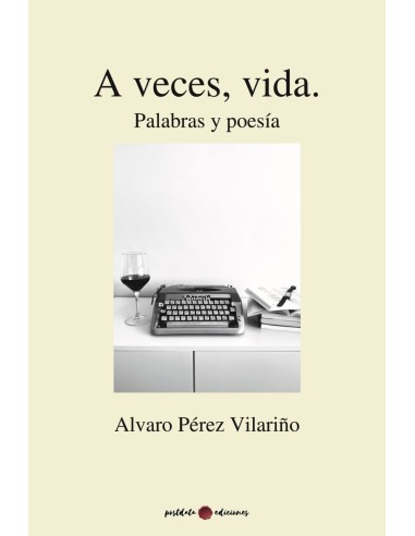 A veces vida Palabras y poesia