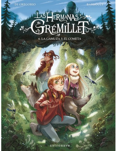LAS HERMANAS GREMILLET 4 LA GAMUZA Y EL COMETA
