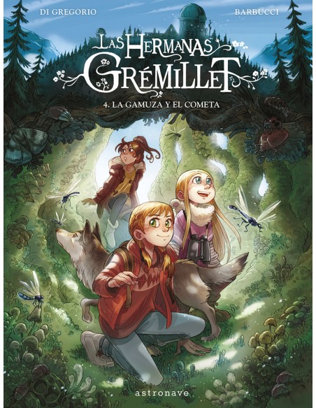 LAS HERMANAS GREMILLET 4 LA GAMUZA Y EL COMETA