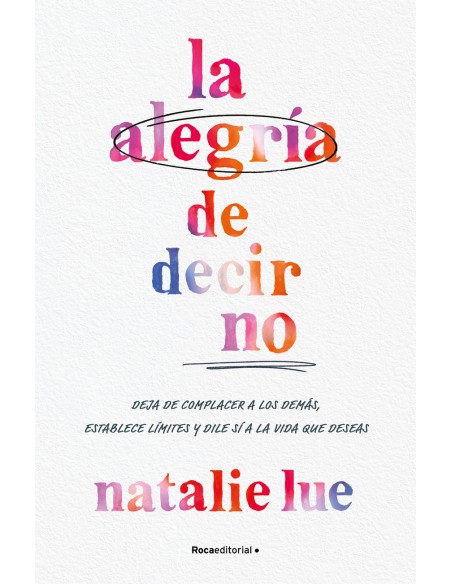 La alegria de decir no
