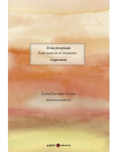 Estas justo en tu momento